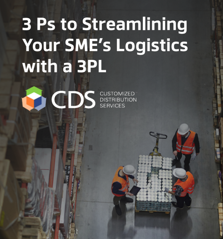 Warehouse workers managing pallet inventory in a distribution center, with overlay text “3 Ps to Streamlining Your SME’s Logistics with a 3PL” and CDS (Customized Distribution Services) branding.